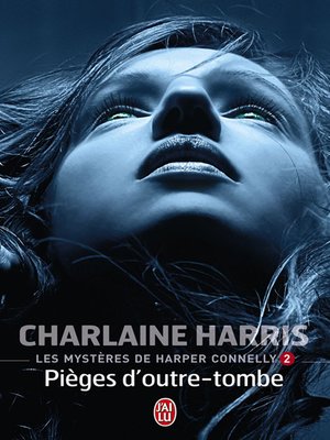 cover image of Les mystères de Harper Connelly (Tome 2)--Pièges d'outre-tombe